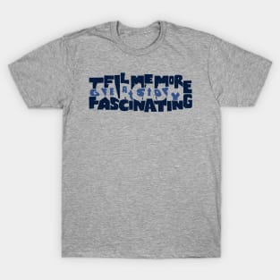 Hidden Sarcasm T-Shirt